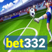 bet332