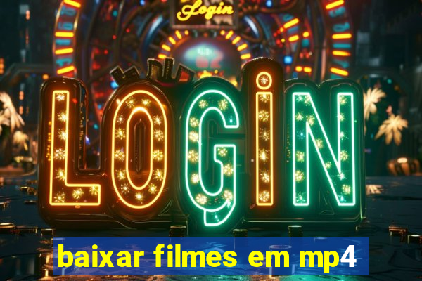 baixar filmes em mp4