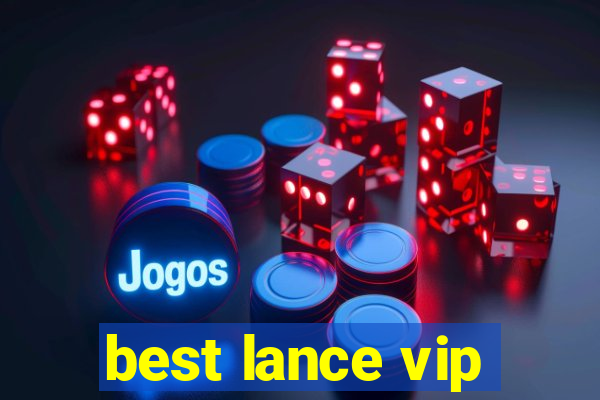 best lance vip