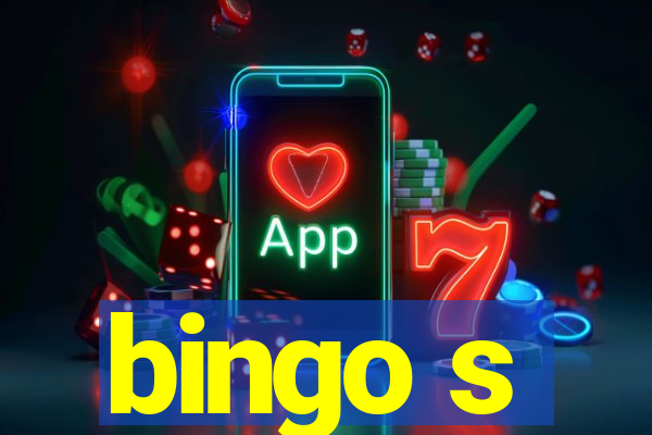 bingo s