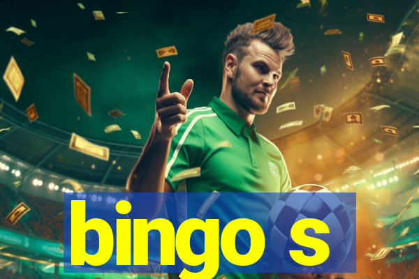 bingo s