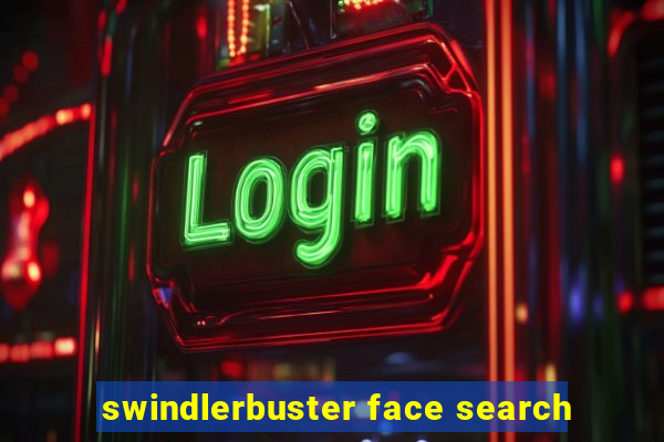 swindlerbuster face search