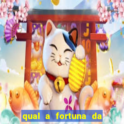 qual a fortuna da família real brasileira