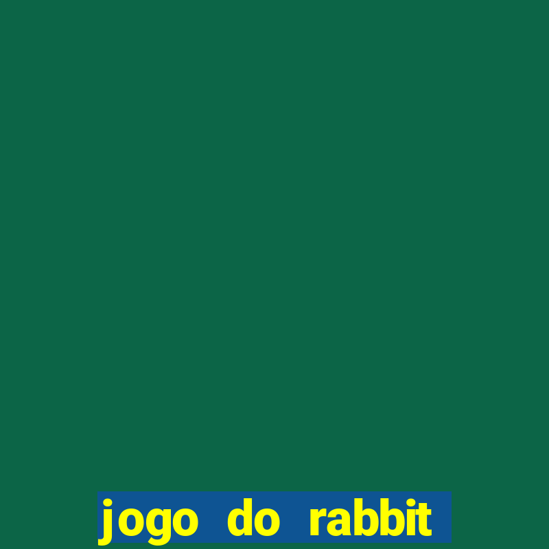 jogo do rabbit demo grátis Informational