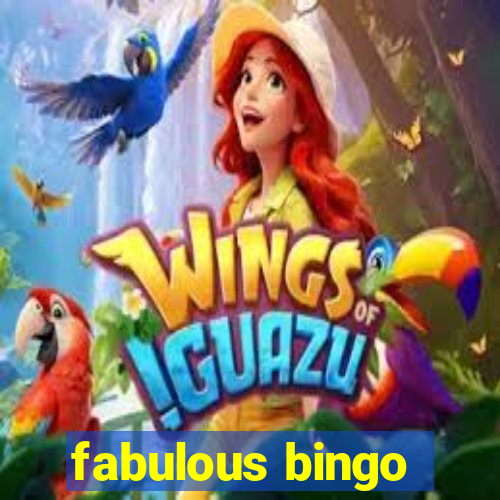 fabulous bingo