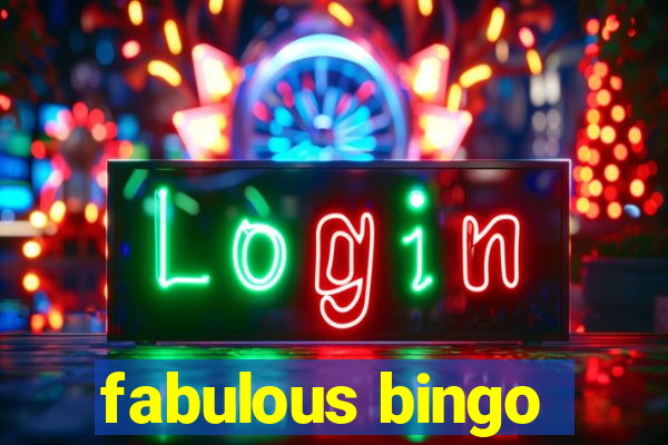 fabulous bingo