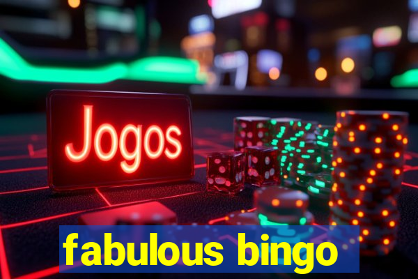 fabulous bingo