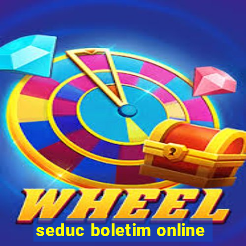 seduc boletim online