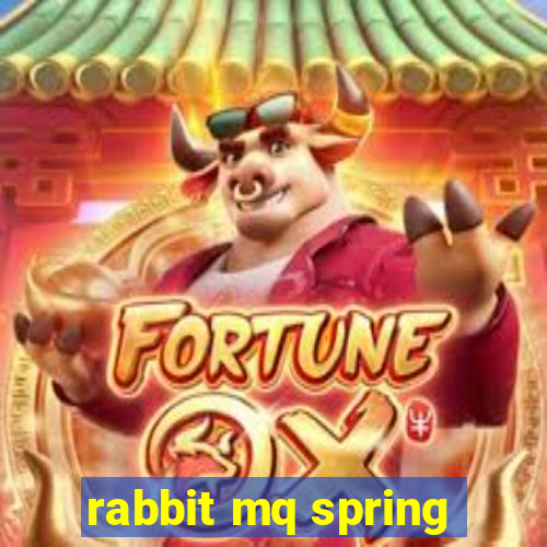 rabbit mq spring