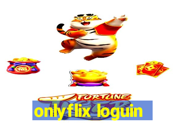 onlyflix loguin