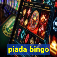 piada bingo