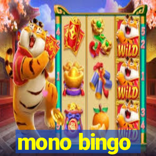 mono bingo