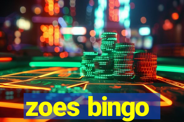 zoes bingo