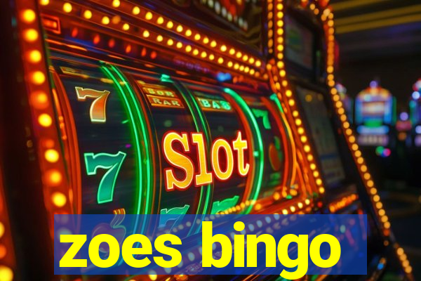 zoes bingo