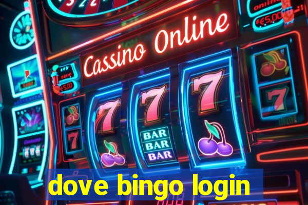 dove bingo login