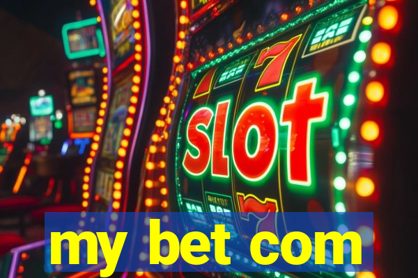 my bet com