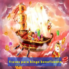 frases para bingo beneficente