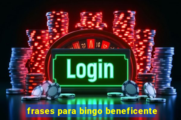 frases para bingo beneficente