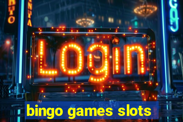 bingo games slots