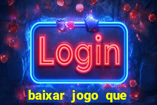 baixar jogo que ganha dinheiro de verdade no pix