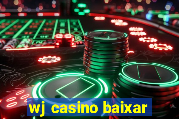 wj casino baixar