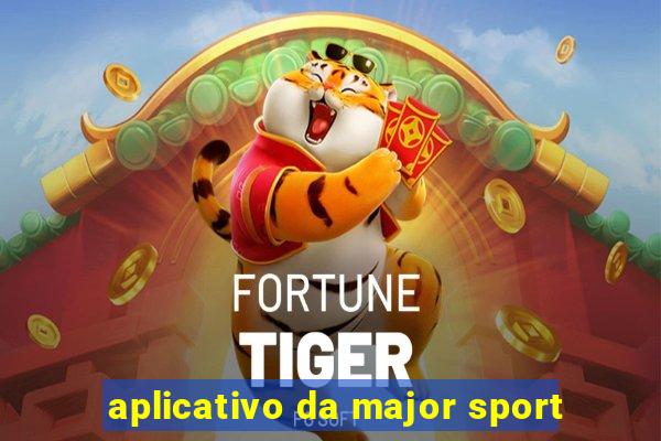 aplicativo da major sport