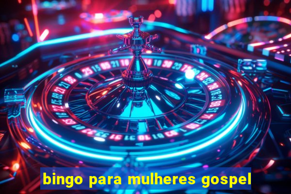 bingo para mulheres gospel