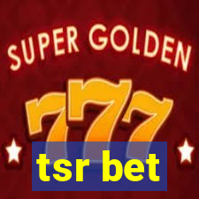 tsr bet