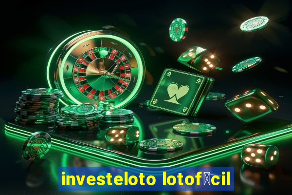 investeloto lotof谩cil