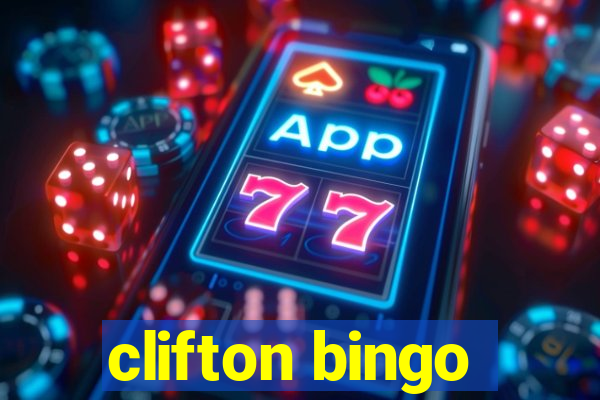 clifton bingo