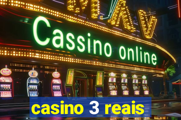 casino 3 reais