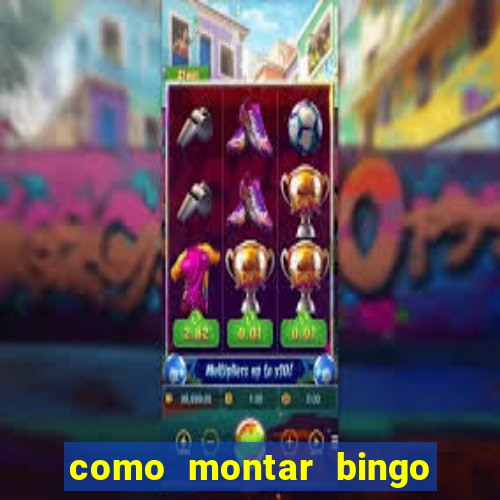 como montar bingo brinquedos toia