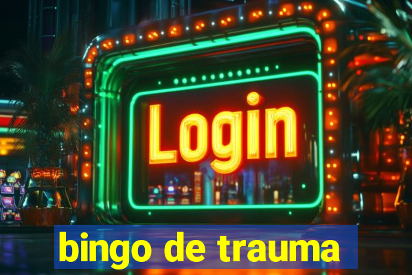 bingo de trauma