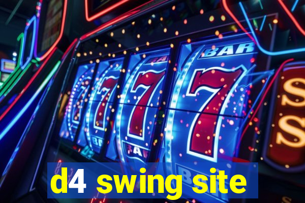 d4 swing site