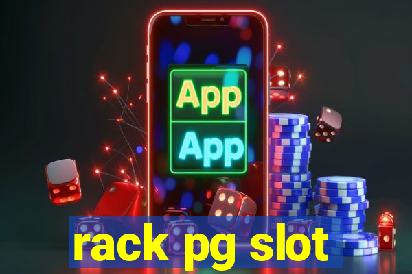 rack pg slot