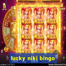 lucky niki bingo