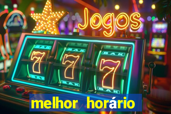 melhor horário para jogar na onabet