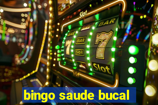 bingo saude bucal