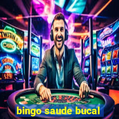 bingo saude bucal