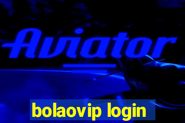 bolaovip login