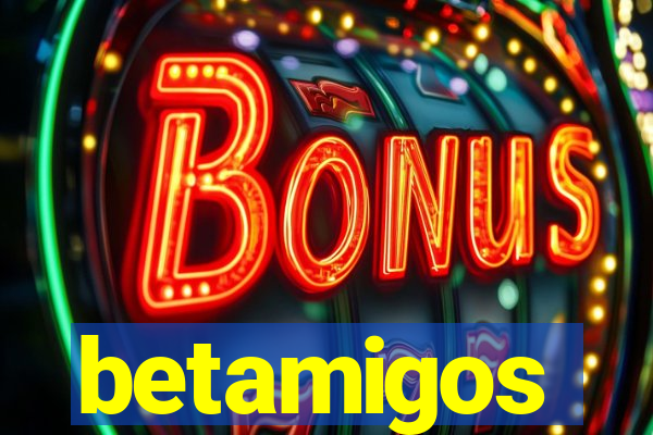 betamigos