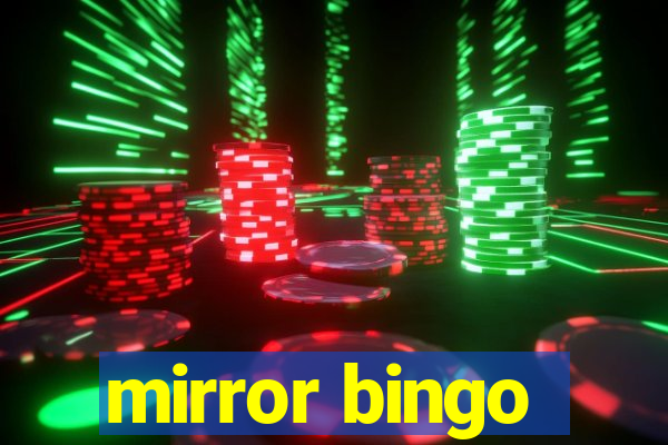 mirror bingo