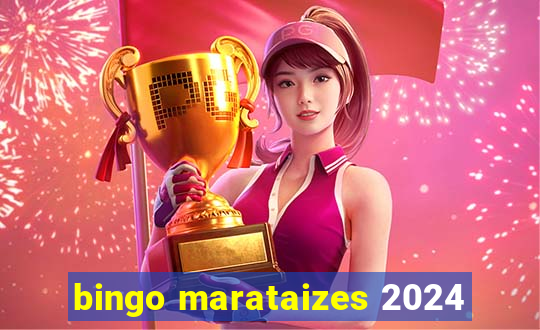 bingo marataizes 2024