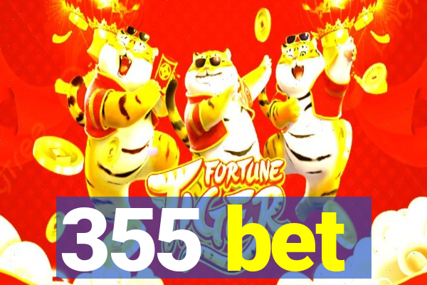 355 bet