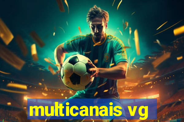 multicanais vg