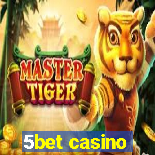 5bet casino