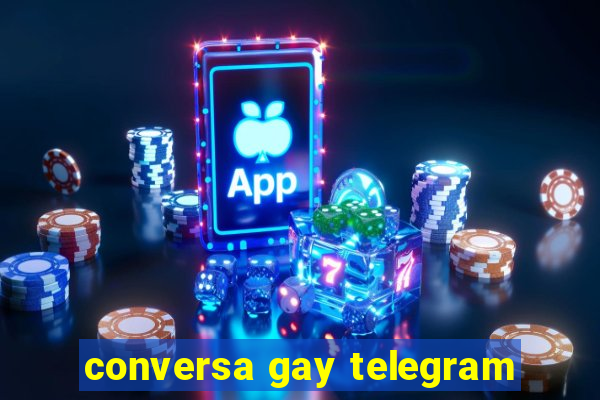 conversa gay telegram