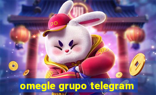 omegle grupo telegram