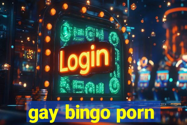 gay bingo porn