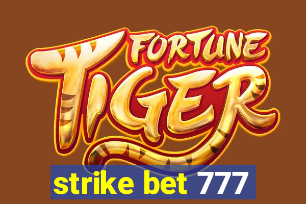 strike bet 777